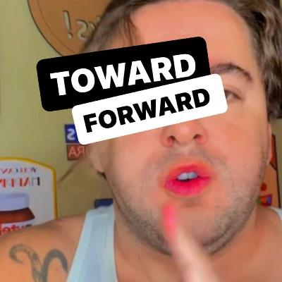 TOWARD X FORWARD