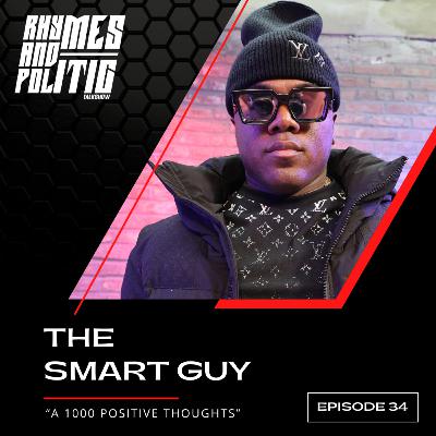 The Smart Guy | The 12 Month Plan, Having A Successful Mindset, & A 100 Positive Thoughts [Ep. 34]