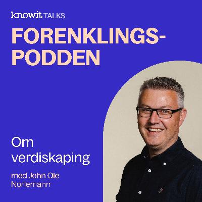John Ole Norlemann - om Verdiskaping