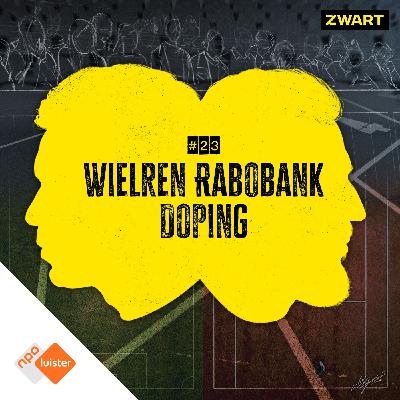 #23 - Tussen integriteit en resultaat: Nederlands grootste dopingaffaire ooit
