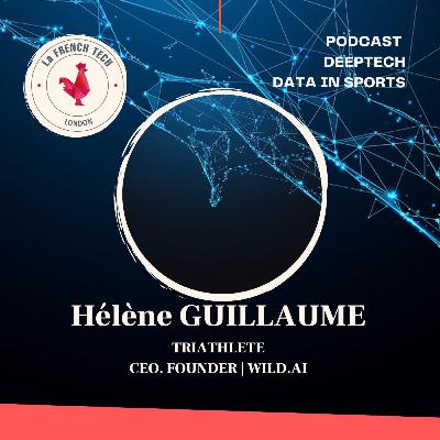 DATA in SPORTS - Hélène GUILLAUME | CEO & Founder | WILD.AI
