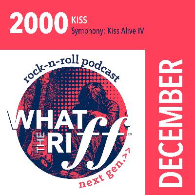 2000 - December: Kiss “Kiss Symphony:Alive IV”