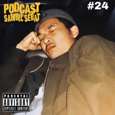 #24 Ngomong Sendiri Lagi