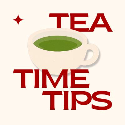 Tea Time Tips (Trailer) Tea Time Tips (Trailer)