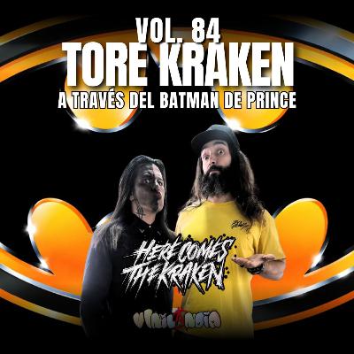 VINILANDIA Vol.84 - TORE de HERE COMES THE KRAKEN a través de BATMAN de PRINCE -