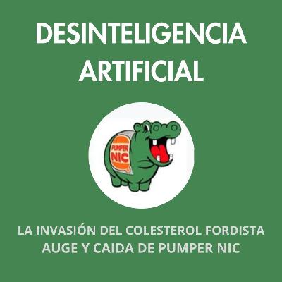 Auge y Caída de Pumper Nic (Solange Levinton). "La invasión del colesterol fordista"