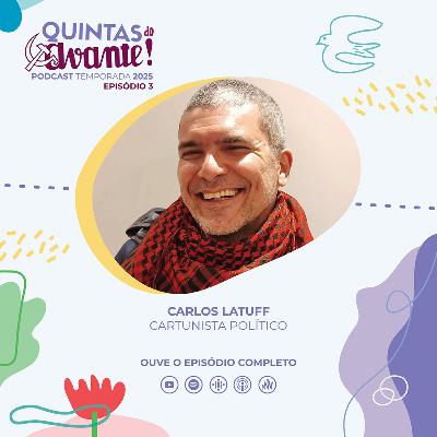 Episódio 3 - Carlos Latuff (cartunista político) Episódio 3 - Carlos Latuff (cartunista político)