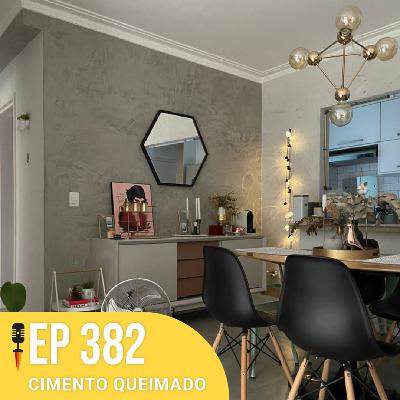 #382 - Cimento Queimado - Rapidão Casa