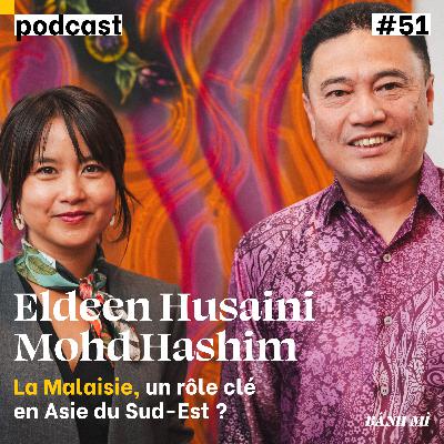 #51 - L'ambassadeur de la Malaisie en France "Malaysia is STUNNING, CUNNING and AMAZING."