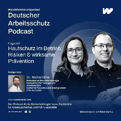 #397 Hautschutz im Betrieb: Risiken & wirksame Prävention