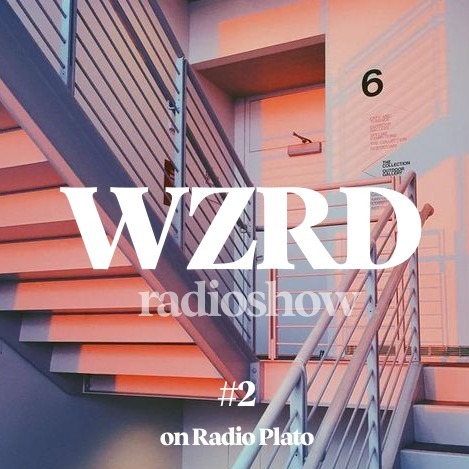 WZRD radioshow (hip-hop, r\'n\'b, neo-soul, future beats)