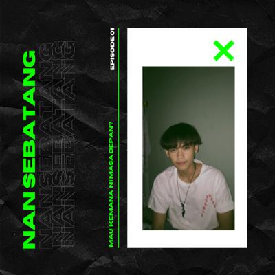 #Episode01, Mau Kemana ni masa depan?