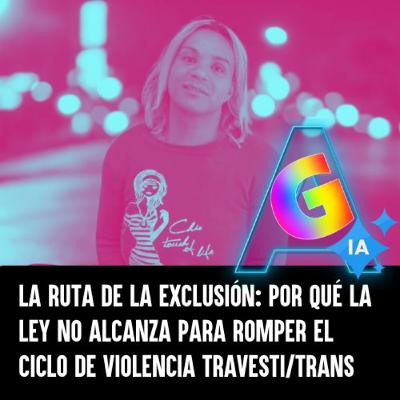 La ruta de la exclusión: por qué la ley no alcanza La ruta de la exclusión: por qué la ley no alcanza