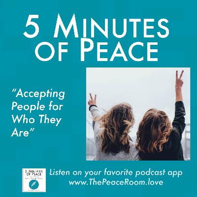 Three Steps to Accepting People for Who They Are Three Steps to Accepting People for Who They Are