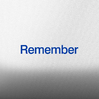Remember