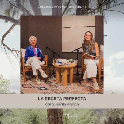 La receta perfecta. Con: Susanita Posada.