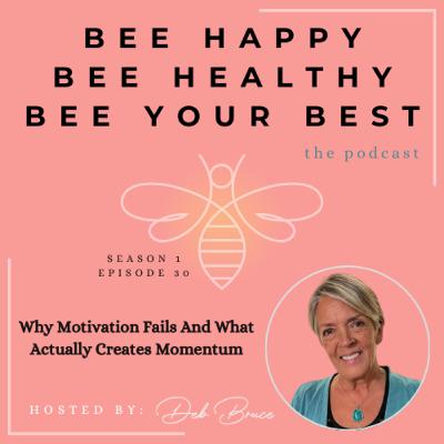 Ep. 30 | Why Motivation Fails And What Actually Creates Momentum