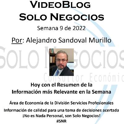 [VBSN] VideoBlog Solo Negocios, 04/03/2022; tema: Resumen Semanal Solo Negocios