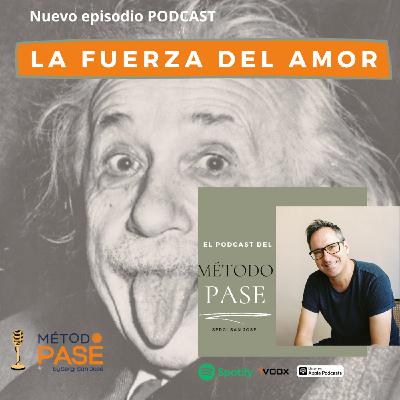 La fuerza del amor (Albert Einstein)