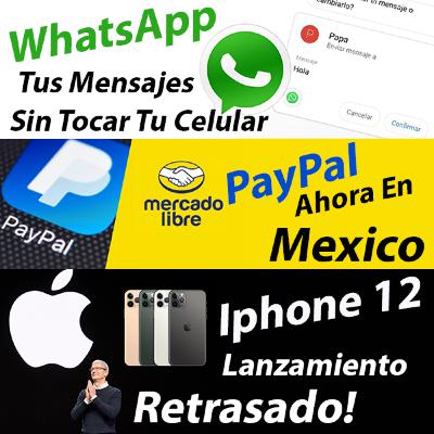 WhatsApp, Escucha Tus Mensajes de Texto Sin Tocar Tu Celular y El Lanzamiento de Iphone 12 Retrasado