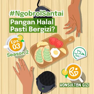 S2-03. Pangan Halal Pasti Bergizi? S2-03. Pangan Halal Pasti Bergizi?