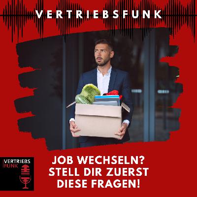 #994 - Job wechseln? Stell dir zuerst diese Fragen!