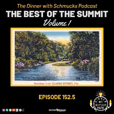 Ep 152.5 "The Best of the Summit, Vol 1"