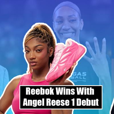 The Reebok Angel Reese 1 Is A Win For The Brand - 2 Hard 2 Pass Podcast - Episode 055