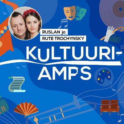 Kultuuriamps. Ruslan ja Rute Trochynskyi
