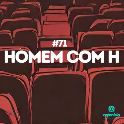 71. Homem com H