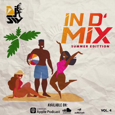 In D Mix Vol.4 | Afrobeat Soca Dancehall | Summer Edition | DJ Sly TT
