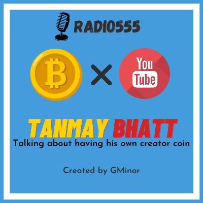 Tanmay Bhatt on crypto & his creator coin.