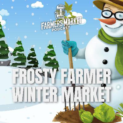 Winter Markets, Garden Prep, & Sharon Hill Farm FMPs3e1 Winter Markets, Garden Prep, & Sharon Hill Farm FMPs3e1