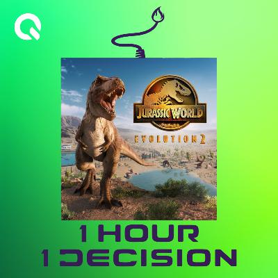 1H1D #249: Jurassic World Evolution 2