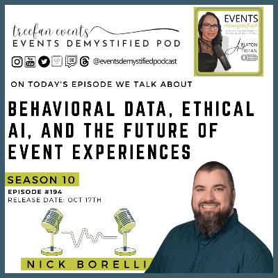194: Behavioral Data, Ethical AI, and the Future of Event Experiences ft Nick Borelli