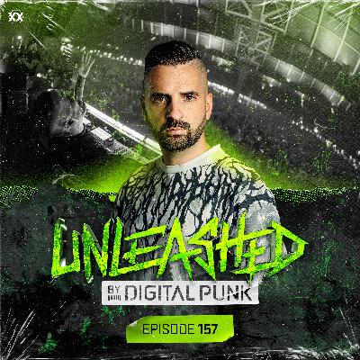Unleashed by Digital Punk | Episode 157