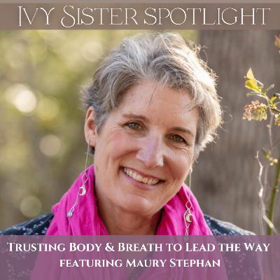 Trusting Body & Breath To Lead The Way featuring Maury Stephan, Dartmouth '87
