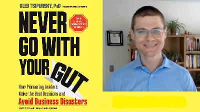 Harvard Grad from Moldova, the author of "Never Go with Your Gut" about the accent and trust, retraining your gut for making intentional decisions, physical and mental health