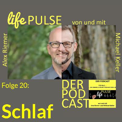 LifePulse - Podcast - Folge 20 – Thema: Schlaf