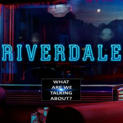 Carcast Episode 20: Riverdale and Destiny Carcast Episode 20: Riverdale and Destiny
