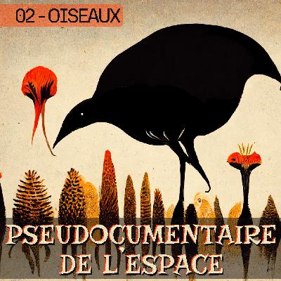 S01E02 - Oiseaux S01E02 - Oiseaux