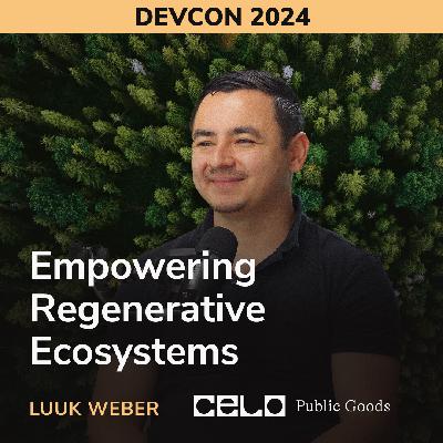 Empowering Regenerative Ecosystems - Luuk Weber (Kolektivo) Empowering Regenerative Ecosystems - Luuk Weber (Kolektivo)