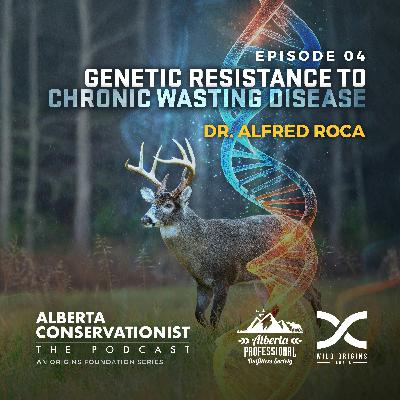 Genetic Resistance to Chronic Wasting Disease || Ep. 4