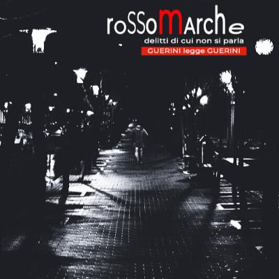 Rossomarche - Era una notte buia e tempestosa
