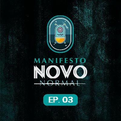 Manifesto Novo Normal - Novos Hábitos