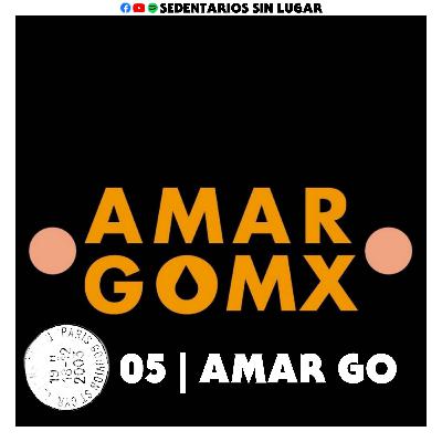 Cap 5 - Entrevista Con Amar Go