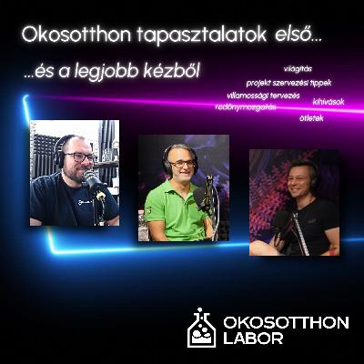 Okosotthon tapasztalatok első...és a legjobb kézből...