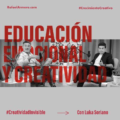 | E07T2 | EDUCACIÓN EMOCIONAL Y CREATIVIDAD, con Luka Soriano | E07T2 | EDUCACIÓN EMOCIONAL Y CREATIVIDAD, con Luka Soriano