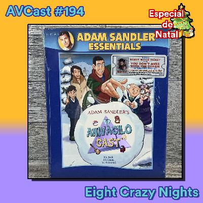 AniVacilo Cast #194 - Oito noites de insanidade (ESPECIAL DE NATAL) AniVacilo Cast #194 - Oito noites de insanidade (ESPECIAL DE NATAL)