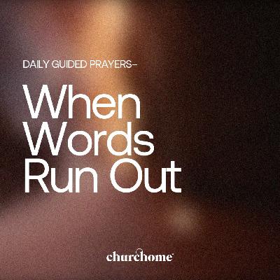 When Words Run Out